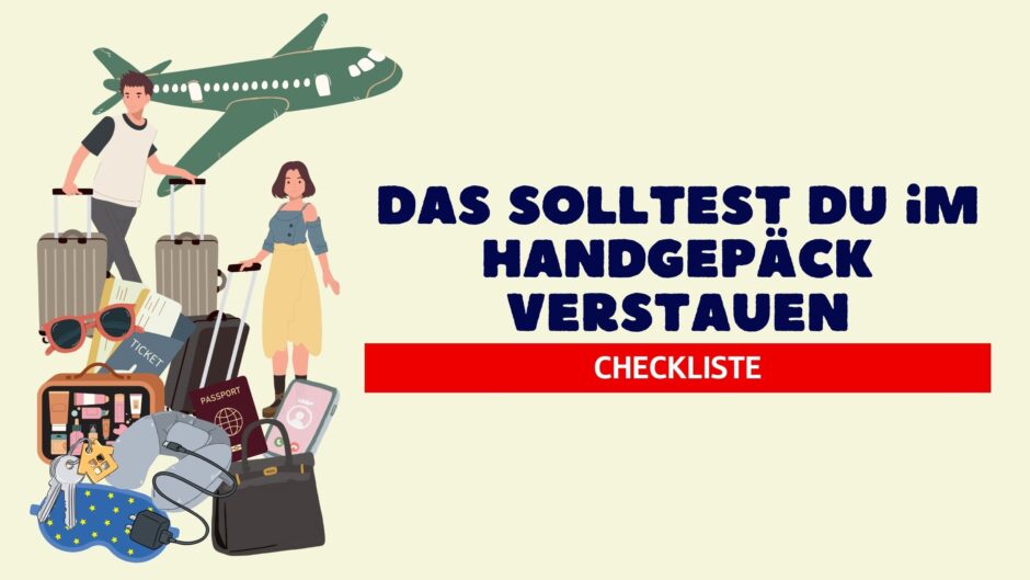 Checkliste: Was brauchst du im Handgepäck?